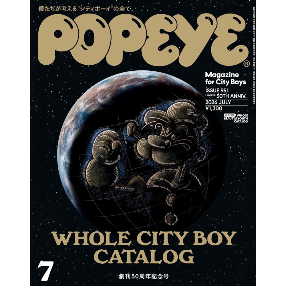 POPEYE July 2026 Issue｜50th Anniversary Issue WHOLE CITY BOY CATALOG