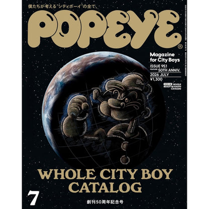 POPEYE 2026年7月號｜創刊50週年記念號 WHOLE CITY BOY CATALOG